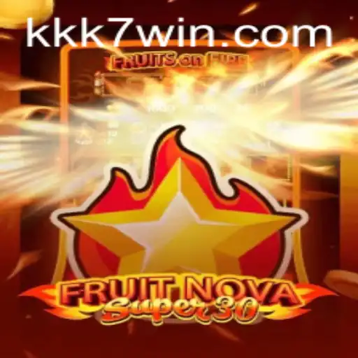 FruitrNovaSupe30: Descubra o Fascinante Mundo deste Novo Jogo com K7WIN