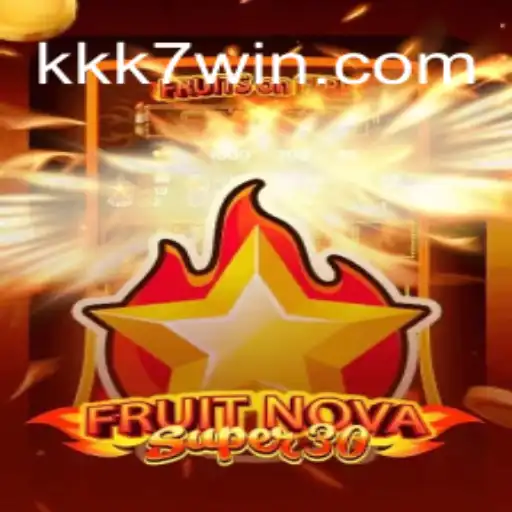 FruitrNovaSupe30: Descubra o Fascinante Mundo deste Novo Jogo com K7WIN
