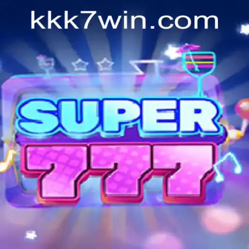 Explorando o Universo do Jogo Super777: Diversão e Estratégia com K7WIN